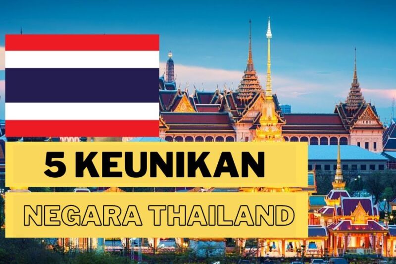 Keunikan Negara Thailand